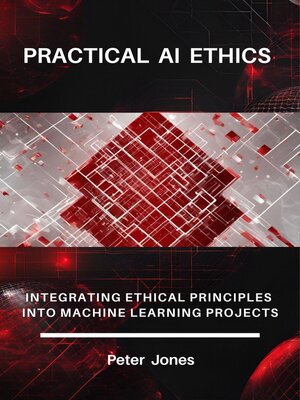 cover image of Practical AI Ethics